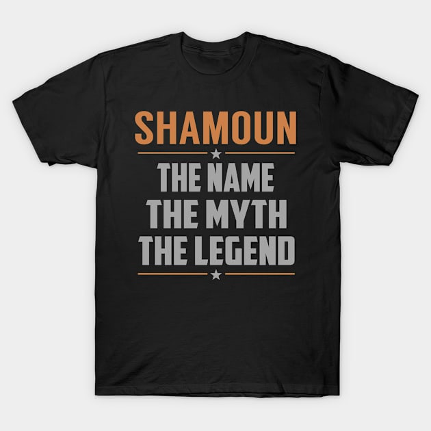 SHAMOUN The Name The Myth The Legend T-Shirt by YadiraKauffmannkq